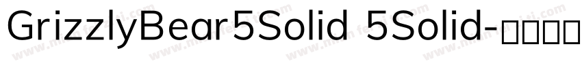 GrizzlyBear5Solid 5Solid字体转换
